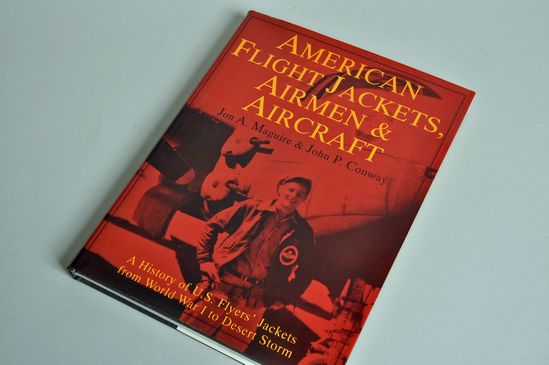 AMERICAN FLIGHT JACKETS, AIRMEN AND AIRCRAFT BY MAGUIRE & CONWAY.