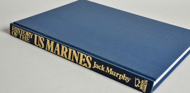 HISTORY OF THE U.S. MARINES BY JACK MURPHY.