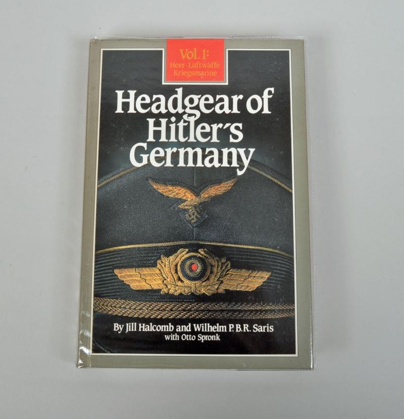 GERMAN WWII HEADGEAR OF HITLER’S GERMANY VOLUME 1.