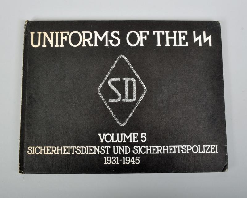 GERMAN WWII UNIFORMS OF THE SS VOLUME 5.