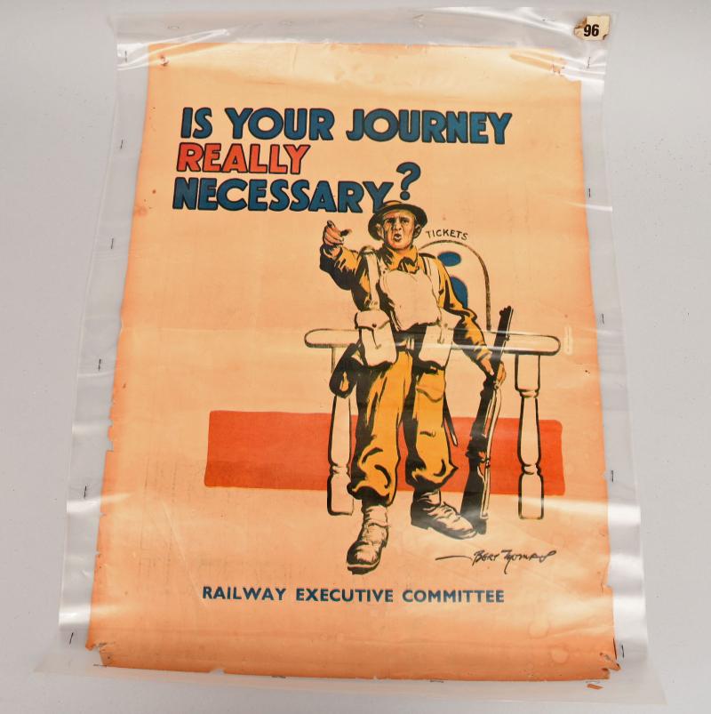 BRITISH WWII – IS YOUR JOURNEY REALLY NECESSARY - RAILWAY POSTER.
