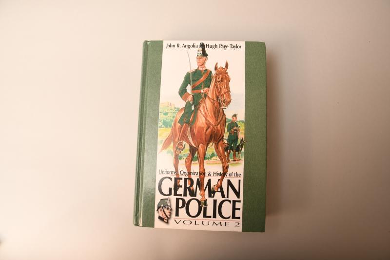 GERMAN WWII  UNIFORMS AND ORGANISATION OF THE GERMAN POLICE VOLUME 2.