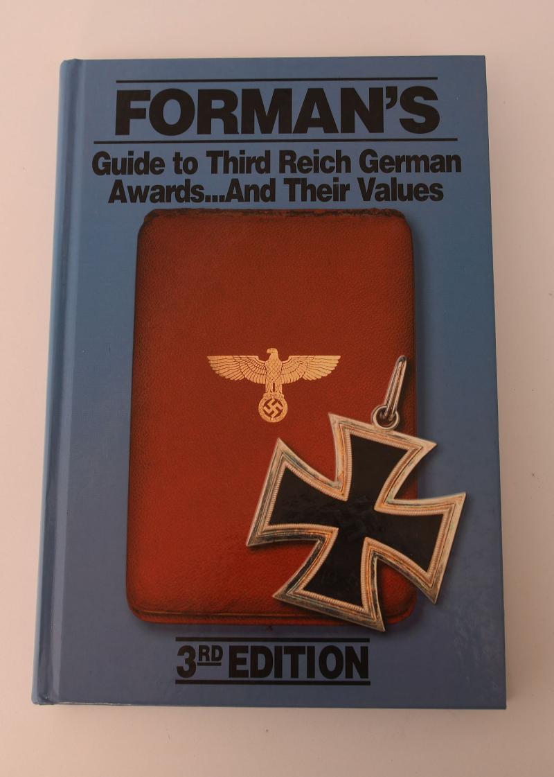 GERMAN WWII FORMAN’S GUIDE TO THIRD REICH AWARDS AND THEIR VALUES.