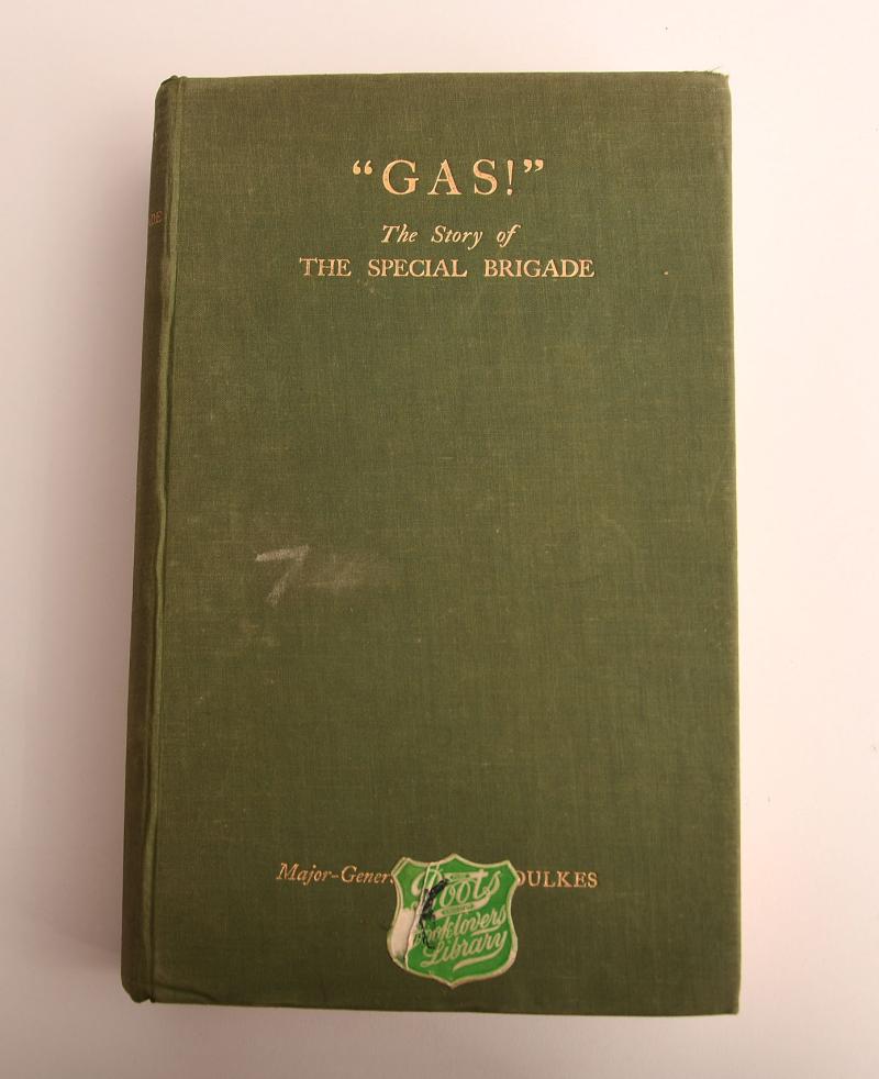 BRITISH WWI ‘GAS’ THE STORY OF THE SPECIAL BRIGADE.
