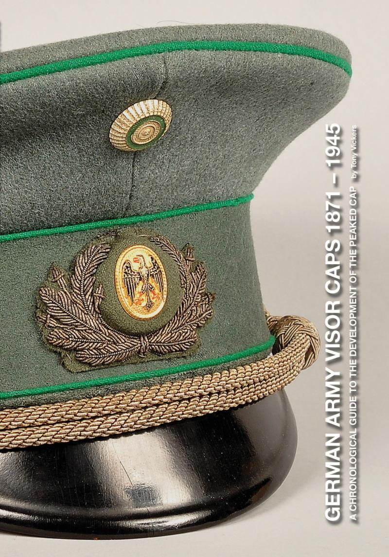 German Army Visor Caps 1871-1945 Book