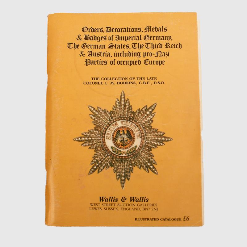 GERMAN WWII WALLIS & WALLIS COLONEL C.M. DODKINS COLLECTION CATALOGUE.