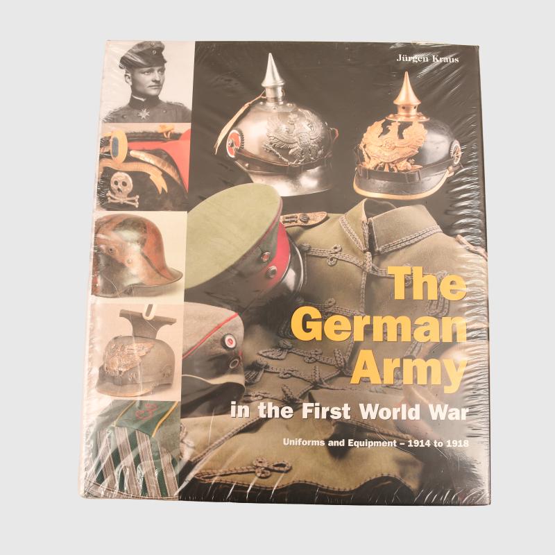 GERMAN WWI THE GERMAN ARMY IN THE FIRST WORLD WAR