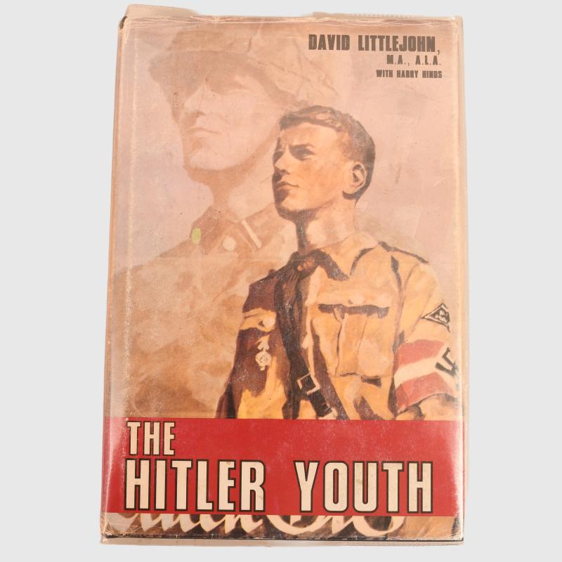 GERMAN WWII THE HITLER YOUTH BY DAVID LITTLEJOHN.