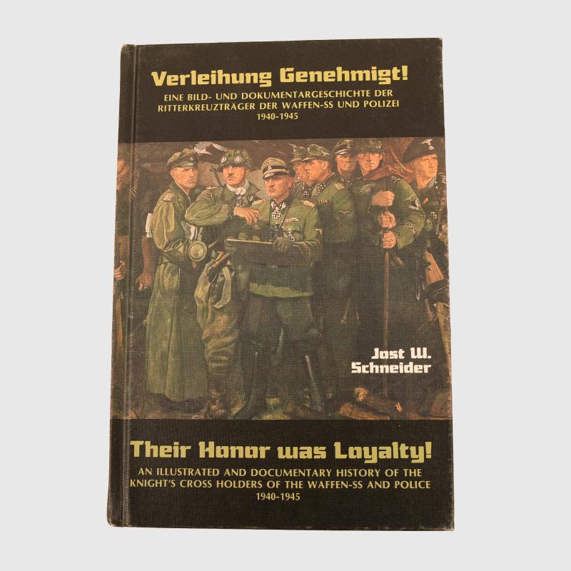 GERMAN WWII WAFFEN SS KNIGHTS CROSS HOLDERS, THEIR HONOUR WAS LOYALTY.